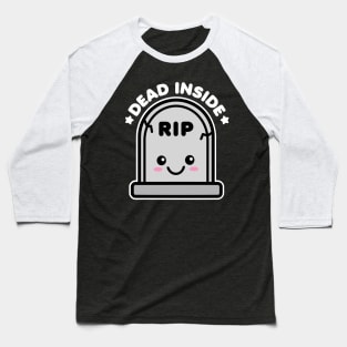 Dead Inside Kawaii Tombstone Halloween Design Baseball T-Shirt